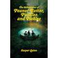 The Adventures of Peanut Butter, Puddles and Pickles