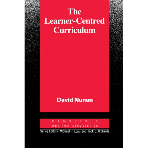 The Learner-Centred Curriculum: A Study in Second Language Teaching