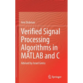Verified Signal Processing Algorithms in MATLAB and C: Advised by Israel Greiss