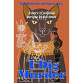 I Dig Murder: A story of political intrigue in two times