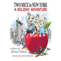 Two Mice in New York: A Holiday Adventure