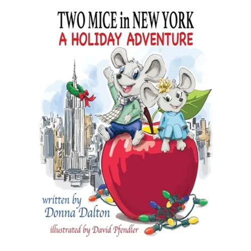 Two Mice in New York: A Holiday Adventure