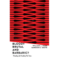 Bloody, Brutal, and Barbaric?: Wrestling with Troubling War Texts