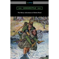 The Merry Adventures of Robin Hood (Illustrated)