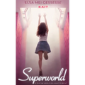 Superworld: Is This the World You Want to Be In?
