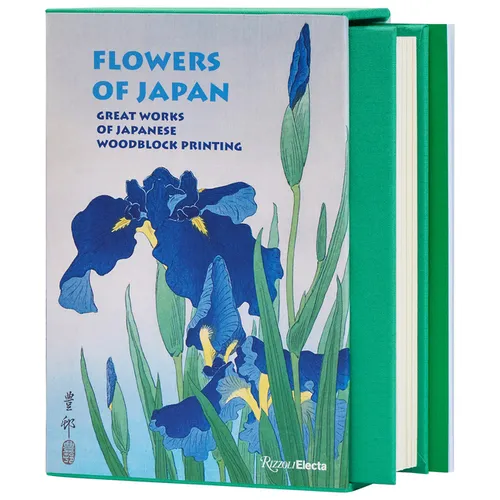 Flowers of Japan: Great Works of Japanese Woodblock Printing