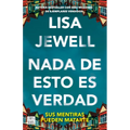 NADA de Esto Es Verdad (Novela) / None of This Is True (a Novel)
