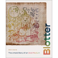 Blotter: The Untold Story of an Acid Medium