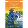 Primer and Punishment: A House-Flipper Mystery