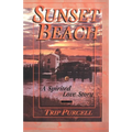 Sunset Beach: A Spirited Love Story