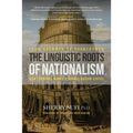 From Cavemen to Countrymen: The Linguistic Roots of Nationalism
