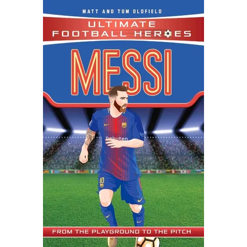 Messi: From the Playground to the Pitch