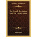 The French Revolution And The English Novel