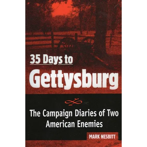 35 Days to Gettysburg