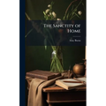The Sanctity of Home