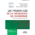 Les 7 points clés de la croissance en entreprise: Avec la méthode des cas