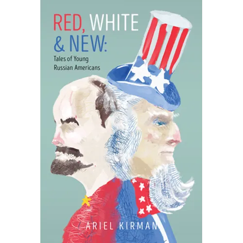 Red, White & New: Tales of Young Russian Americans