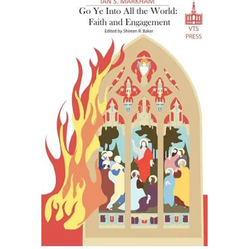 Go Ye Into All the World (Black and White Edition): Faith and Engagement (Black and White Edition)