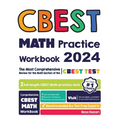 CBEST Math Practice Workbook: The Most Comprehensive Review for the Math Section of the CBEST Test