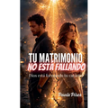 Tu matrimonio no está fallando