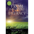 From Ignorance to Literacy