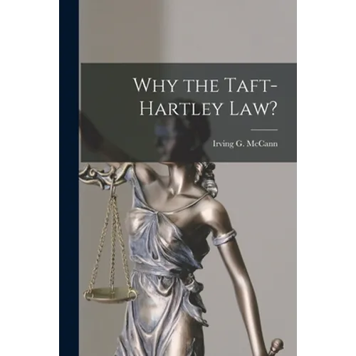 Why the Taft-Hartley Law?