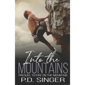 Into the Mountains: Prequel to Fire on the Mountain