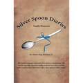 Silver Spoon Diaries: Family Memories
