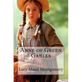 Anne of Green Gables Lucy Maud Montgomery
