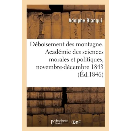 Du déboisement des montagne, rapport
