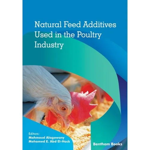 Natural Feed Additives Used in the Poultry Industry