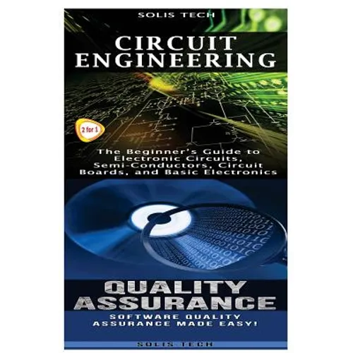 Circuit Engineering & Quality Assurance