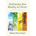 Embracing Your Identity in Christ: Renouncing Lies and Foolish Strategies
