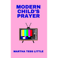 Modern Child's Prayer