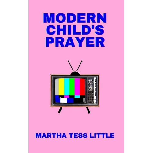 Modern Child's Prayer