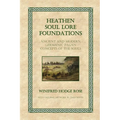 Heathen Soul Lore Foundations: Ancient and Modern Germanic Pagan Concepts of the Souls