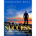 The Law of Success In Sixteen Lessons by Napoleon Hill