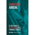 Confesión judicial: El día en que el FEI se salvó en el Tribunal Federal