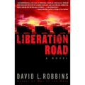 Liberation Road: A Novel of World War II and the Red Ball Express
