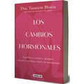 Los Cambios Hormonales / The Hormone Shift: Balance Your Body and Thrive Through Midlife and Menopause
