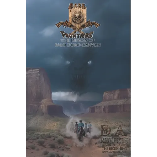 Dark Frontiers: The Demon of Palo Duro Canyon