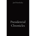 Presidential Chronicles
