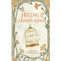 Heilung des goldenen Käfigs (German)