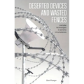 Deserted Devices and Wasted Fences: Everyday Technologies in Extreme Circumstances