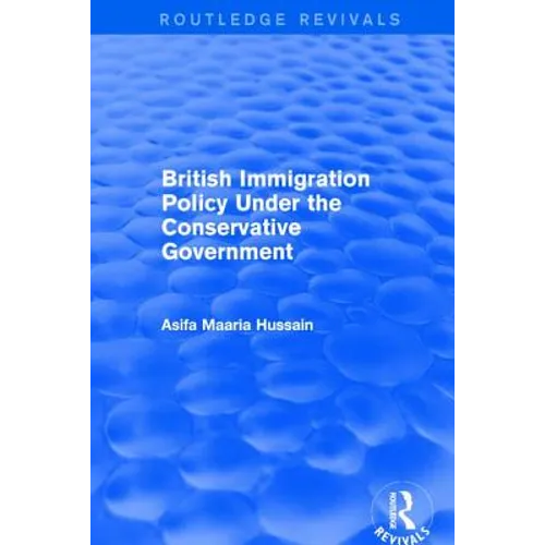Revival: British Immigration Policy Under the Conservative Government (2001)