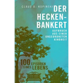 Der Heckenbankert: Aufbruch aus einer ungeordneten Kindheit
