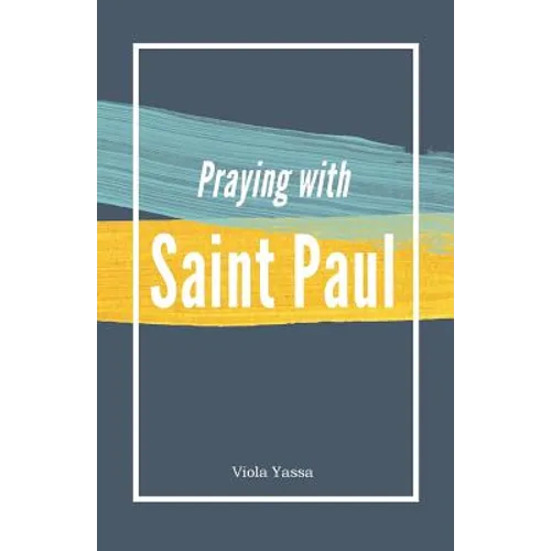 Praying with Saint Paul