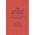 The American Founding: Essays on the Formation of the Constitution