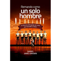 Remando Como Un Solo Hombre