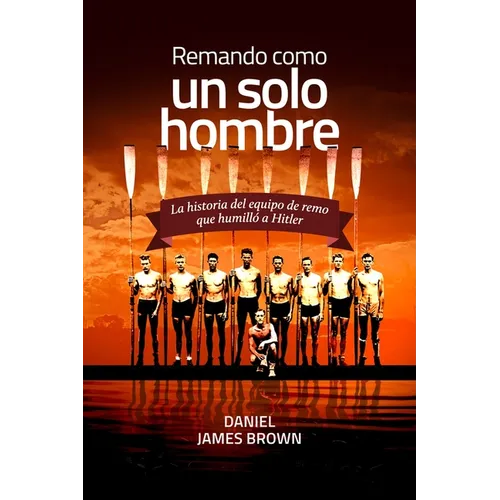 Remando Como Un Solo Hombre